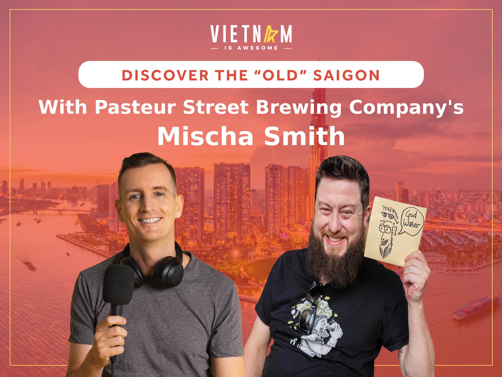 vietnam is awesome podcast saigon